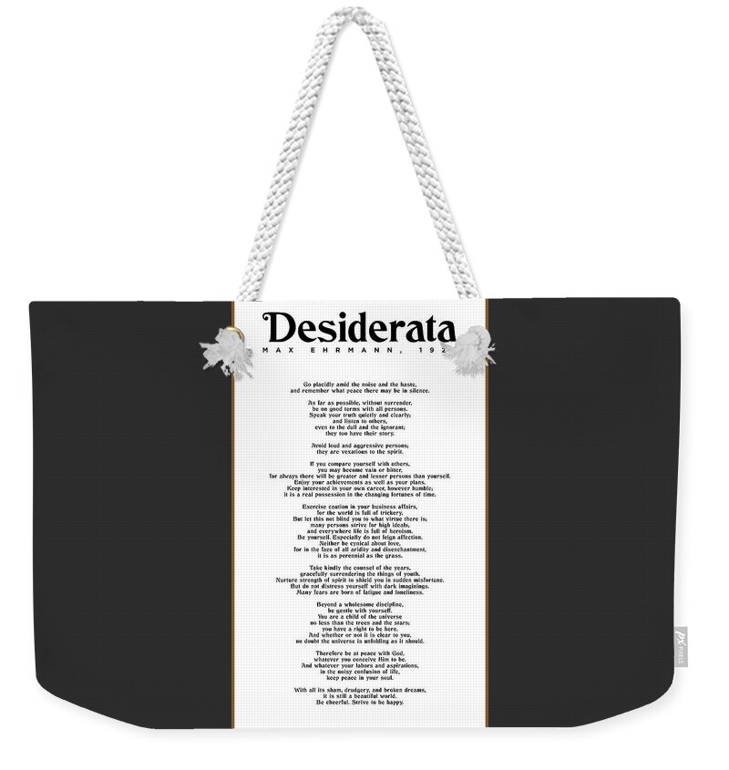 Desiderata Weekender Tote Bag featuring the mixed media Desiderata by Max Ehrmann - Literary print 7 - Go Placidly Amid the noise and the haste by Studio Grafiikka