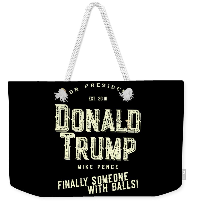 Funny Weekender Tote Bag featuring the digital art Donald Trump Mike Pence 2016 Retro by Flippin Sweet Gear