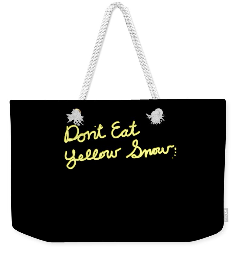Christmas 2023 Weekender Tote Bag featuring the digital art Dont Eat Yellow Snow by Flippin Sweet Gear