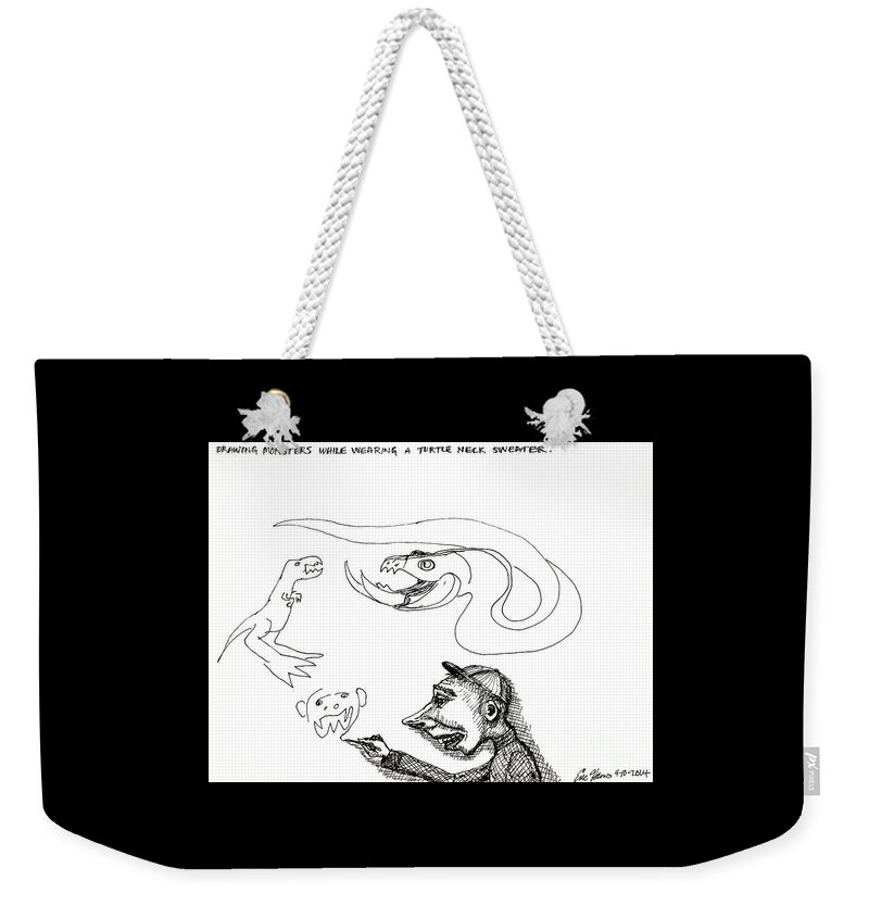Drawing Weekender Tote Bag featuring the drawing Drawing Monsters While Wearing A Turtle Neck Sweater by Eric Haines