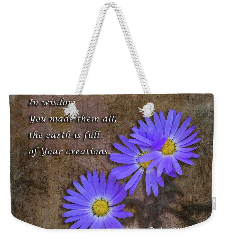 Inspiration Weekender Tote Bag featuring the photograph Earth is Full of Your Creations IN001 by Kenneth Johnson