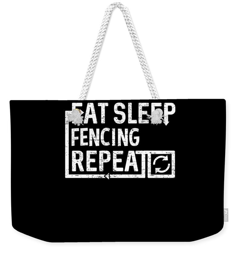 Cool Weekender Tote Bag featuring the digital art Eat Sleep Fencing by Flippin Sweet Gear