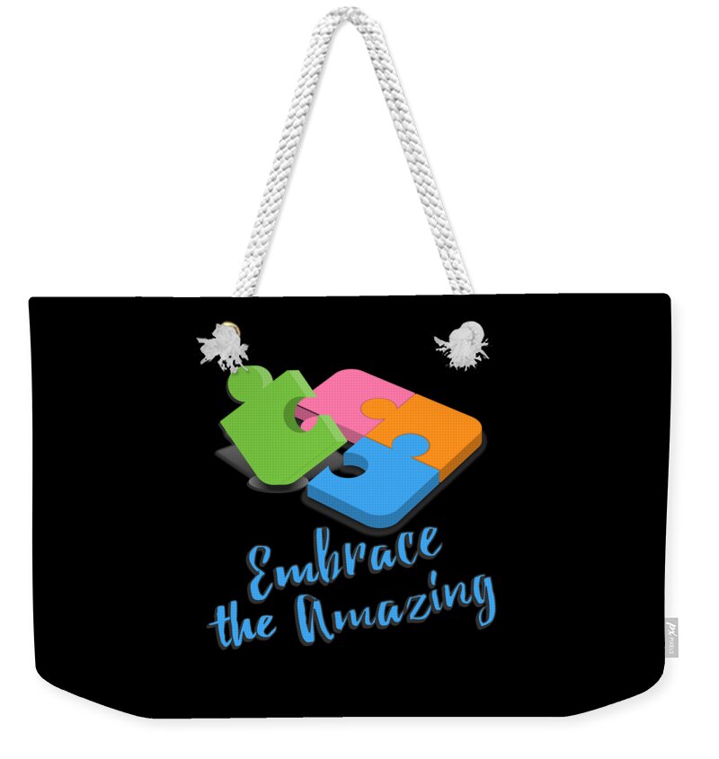 Awareness Weekender Tote Bag featuring the digital art Embrace The Amazing Autism Awareness by Flippin Sweet Gear