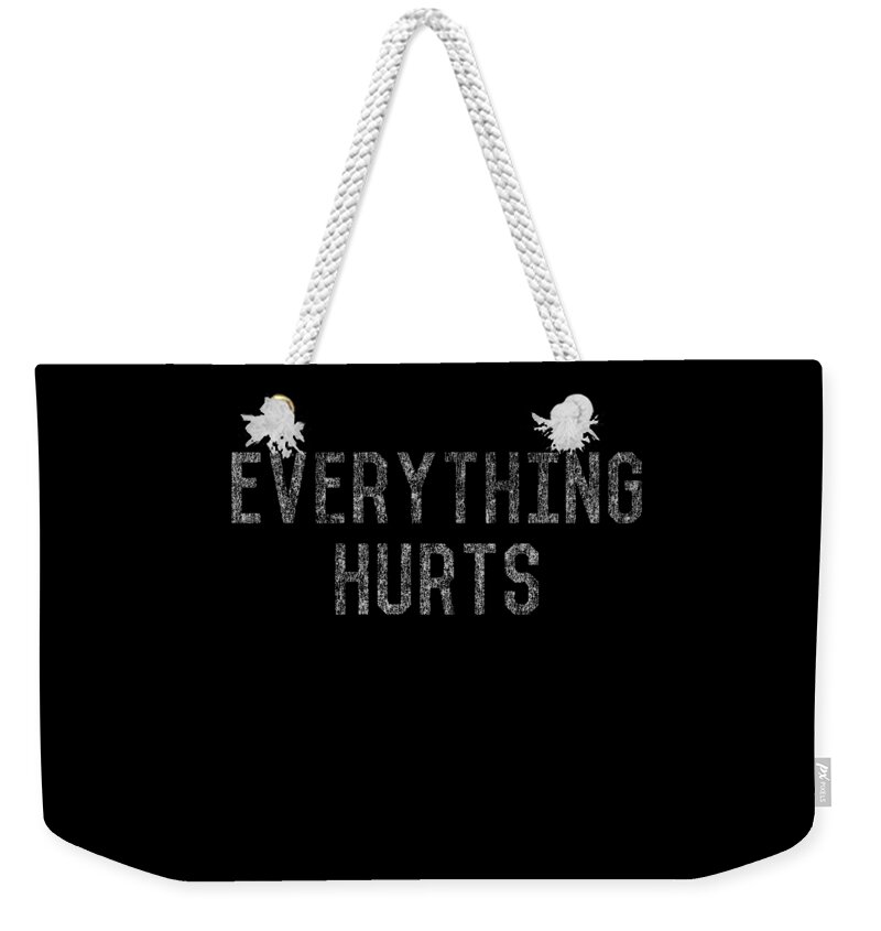 Funny Weekender Tote Bag featuring the digital art Everything Hurts Retro Workout by Flippin Sweet Gear