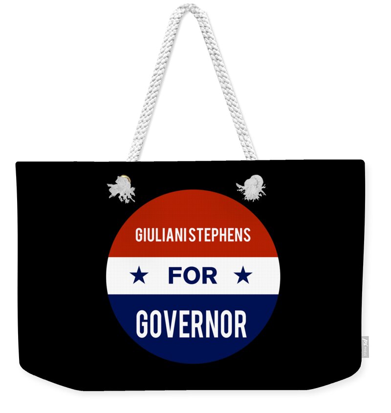 Election Weekender Tote Bag featuring the digital art Giuliani Stephens For Governor by Flippin Sweet Gear