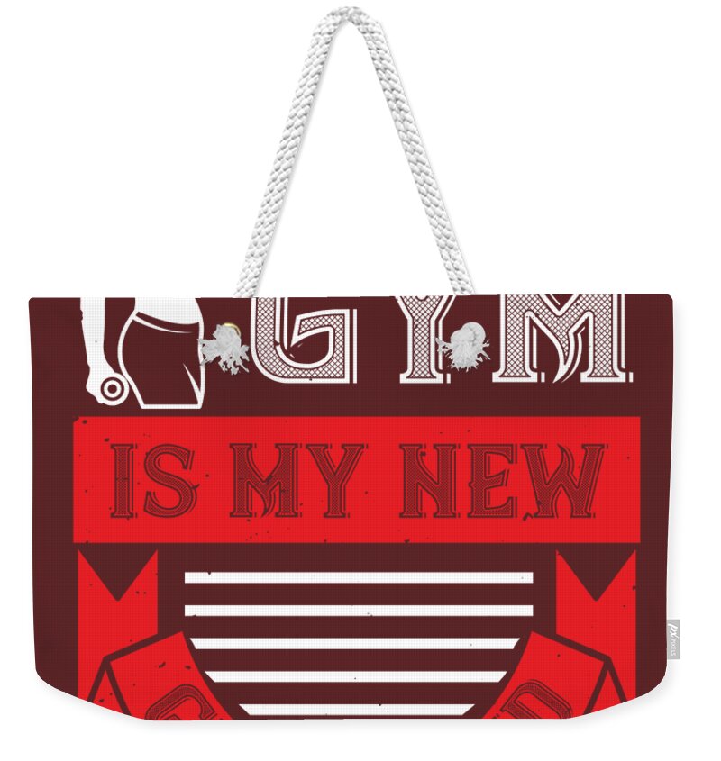 https://render.fineartamerica.com/images/rendered/default/flat/weekender-tote-bag/images/artworkimages/medium/3/gym-lover-gift-gym-is-my-new-girlfriend-workout-funnygiftscreation-transparent.png?&targetx=0&targety=-214&imagewidth=779&imageheight=934&modelwidth=779&modelheight=506&backgroundcolor=5e2628&orientation=0&producttype=totebagweekender-24-16-white