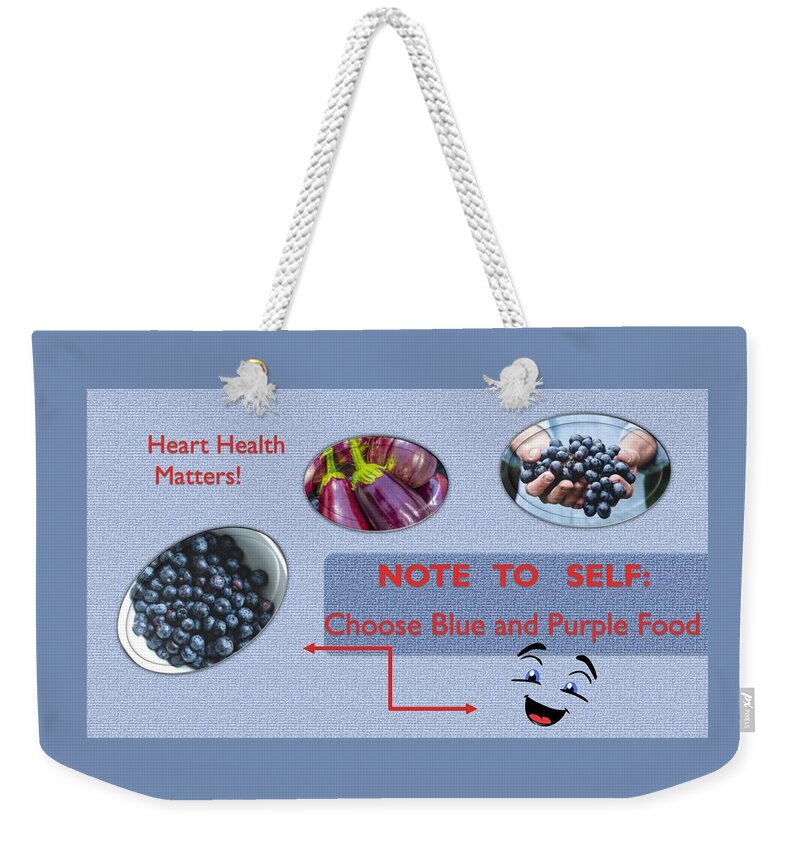 Heart Weekender Tote Bag featuring the mixed media Heart Health Blue and Purple Foods by Nancy Ayanna Wyatt