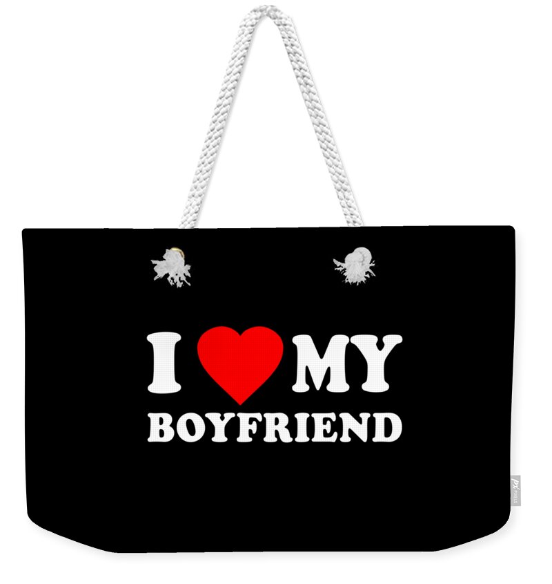 Gifts For Girlfriend Weekender Tote Bag featuring the digital art I Love My Boyfriend by Flippin Sweet Gear