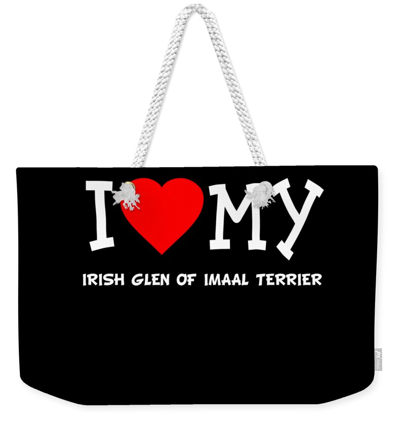 Pet Weekender Tote Bag featuring the digital art I Love My Irish Glen Of Imaal Terrier Dog Breed by Flippin Sweet Gear