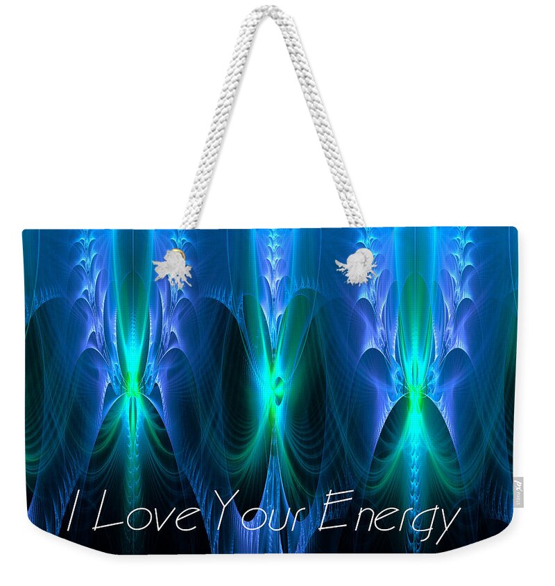Fractal Weekender Tote Bag featuring the digital art I Love Your Energy by Mary Ann Benoit