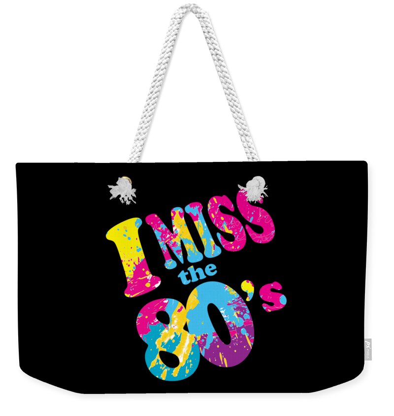 Funny Weekender Tote Bag featuring the digital art I Miss The 80s by Flippin Sweet Gear