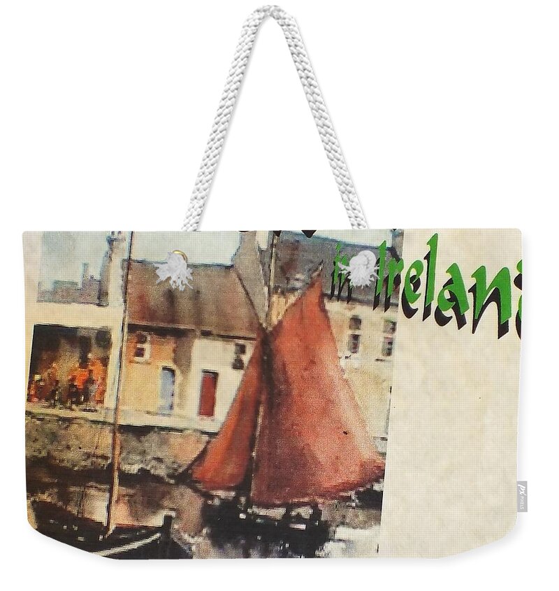  Weekender Tote Bag featuring the painting Its SLOWER IN IRELAND by Val Byrne