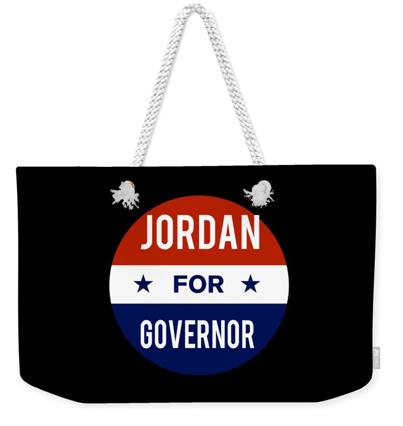 Election Weekender Tote Bag featuring the digital art Jordan For Governor by Flippin Sweet Gear