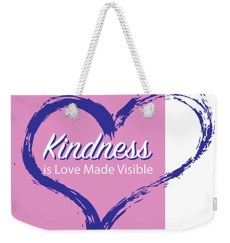 Quote Weekender Tote Bag featuring the drawing Kindness is Love by Greg Joens