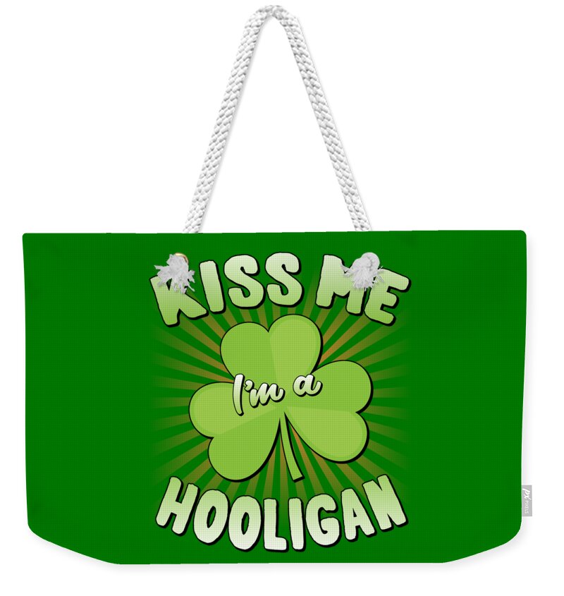 St Patricks Day Weekender Tote Bag featuring the digital art Kiss Me Im A Hooligan St Patricks by Flippin Sweet Gear