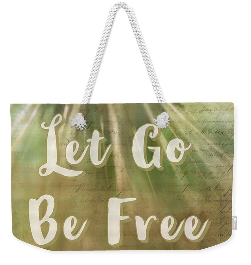 Let Go Weekender Tote Bag featuring the photograph Let Go Be Free by Amy Sorvillo