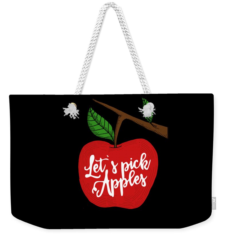 Cool Weekender Tote Bag featuring the digital art Lets Pick Apples Apple Picking Season by Flippin Sweet Gear