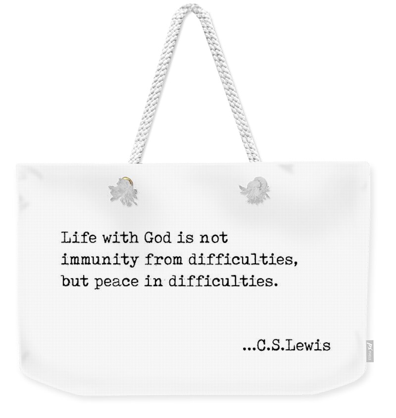 Life With God Weekender Tote Bag featuring the digital art Life with God Quote 01 - C.S.Lewis Quote Print - Literature - Black and White Typewriter Print by Studio Grafiikka