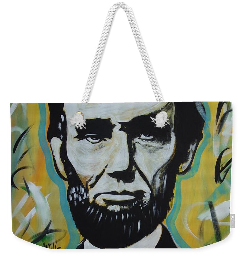 Abraham Lincoln Weekender Tote Bag featuring the painting Lincoln the Legend by Antonio Moore