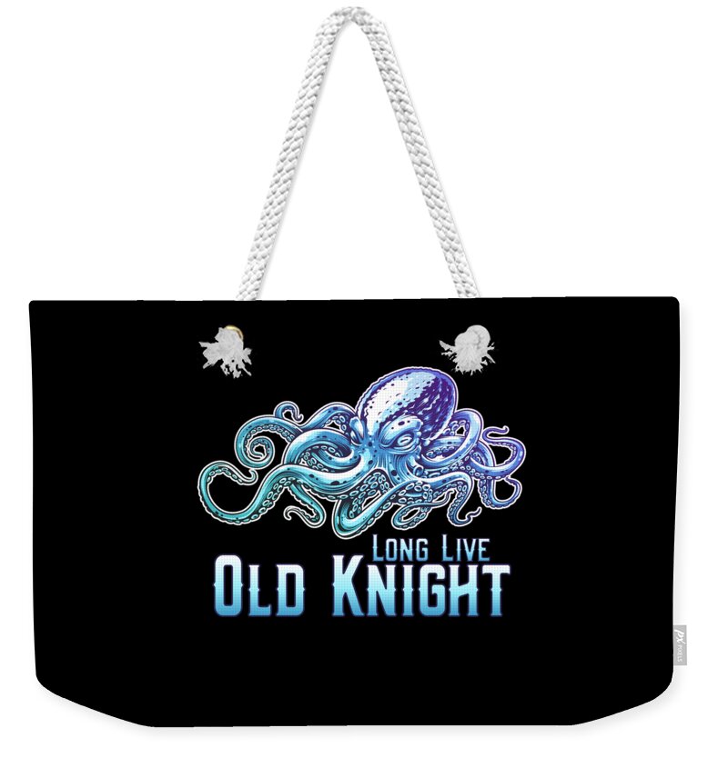 Cool Weekender Tote Bag featuring the digital art Long Live Old Knight Octopus by Flippin Sweet Gear
