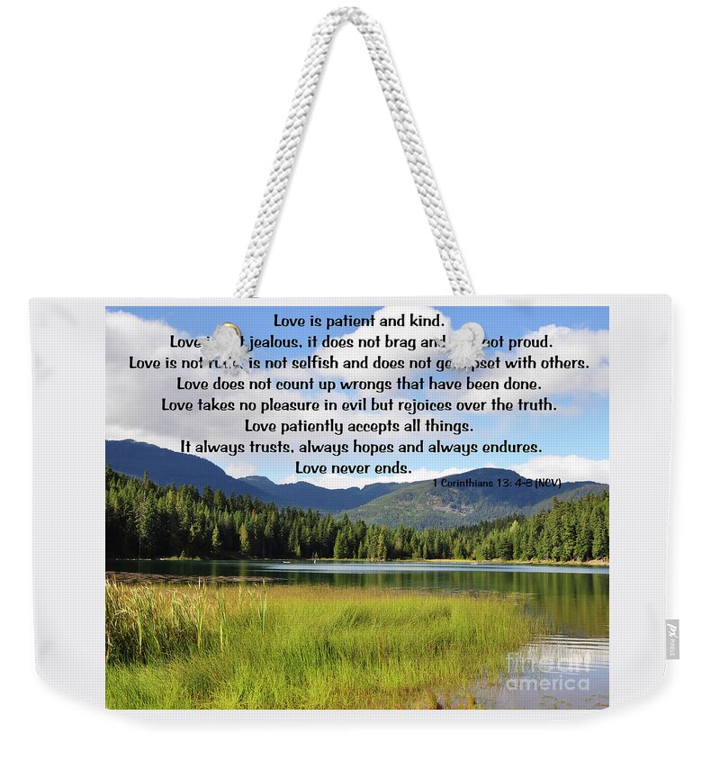 Hidden-lake Weekender Tote Bag featuring the digital art Love Is Patient Hidden Lake by Kirt Tisdale