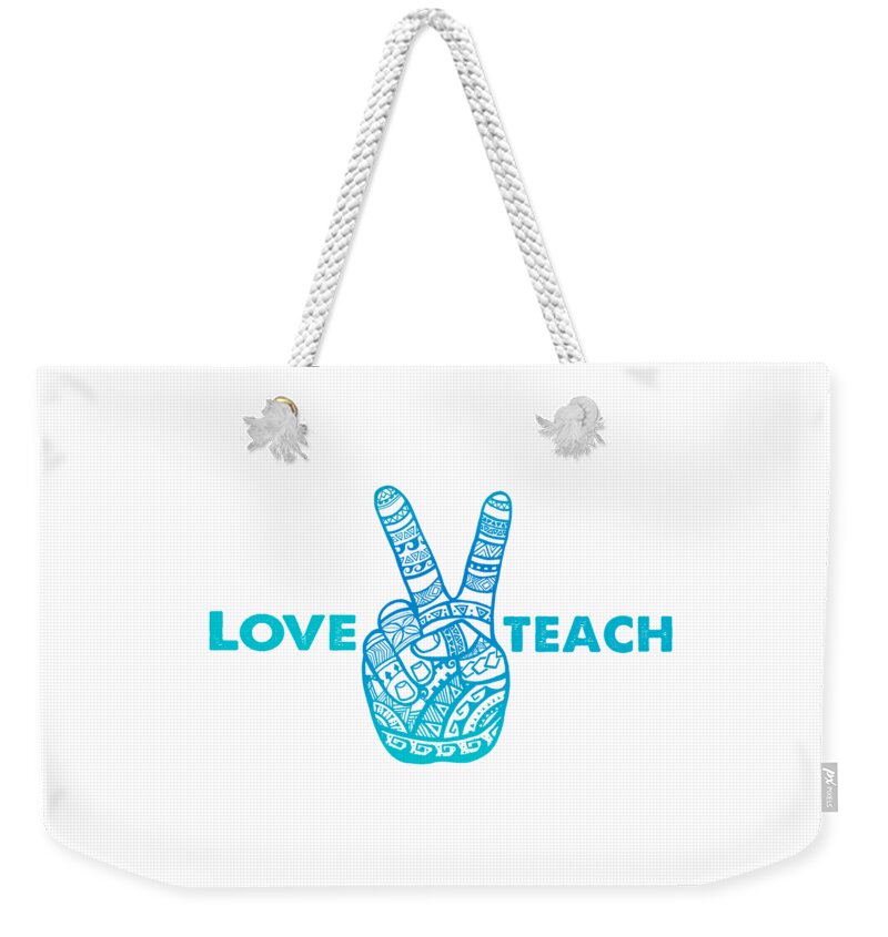 Teacher Weekender Tote Bag featuring the digital art Love Peace Teach, Love To Teach Peace - Boho Hand by Laura Ostrowski