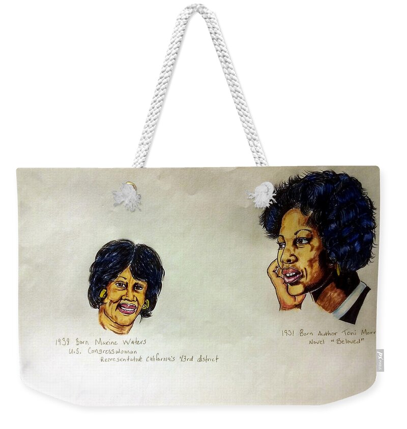  Joedee Weekender Tote Bag featuring the drawing Maxine Waters and Toni Morrison by Joedee