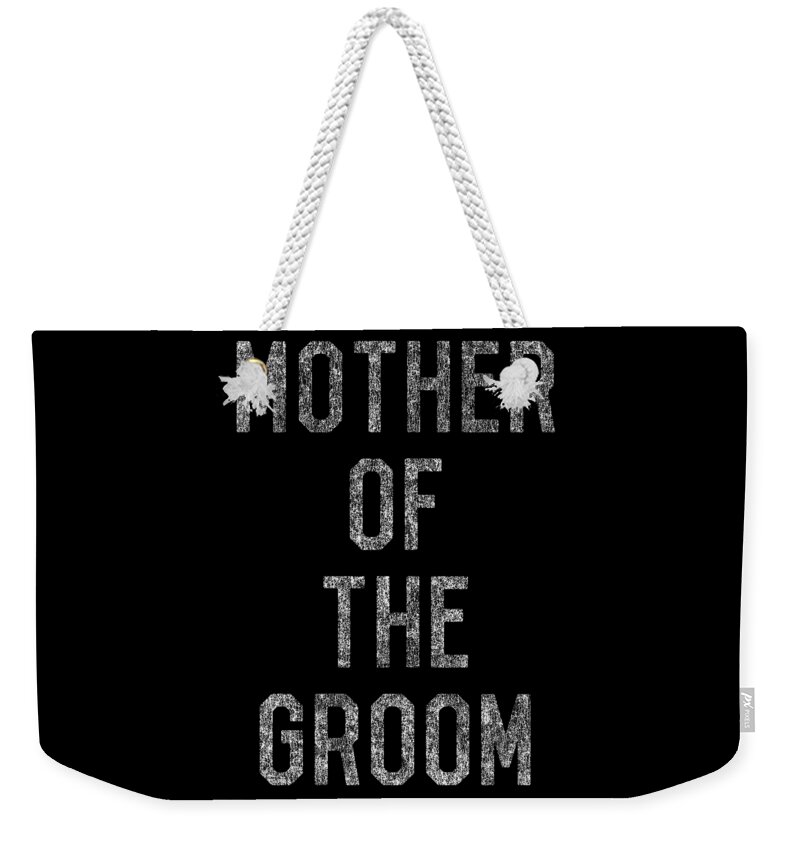 Funny Weekender Tote Bag featuring the digital art Mother Of The Groom Retro by Flippin Sweet Gear