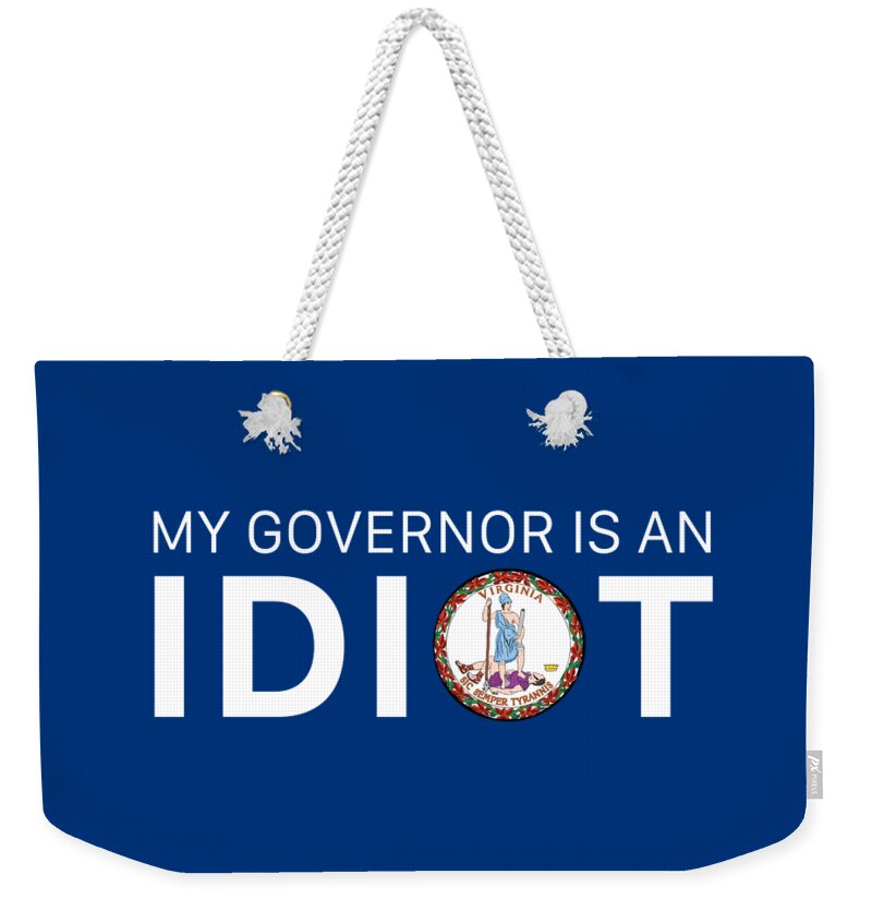 Political Statement Weekender Tote Bag featuring the photograph My Governor - VA by Judy Smith