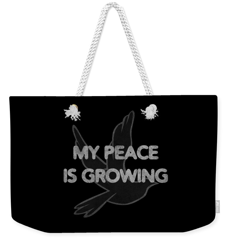 Funny Weekender Tote Bag featuring the digital art My Peace Is Growing by Flippin Sweet Gear