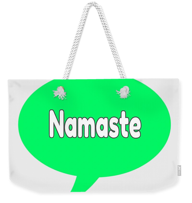  Weekender Tote Bag featuring the digital art Namaste by Gena Livings