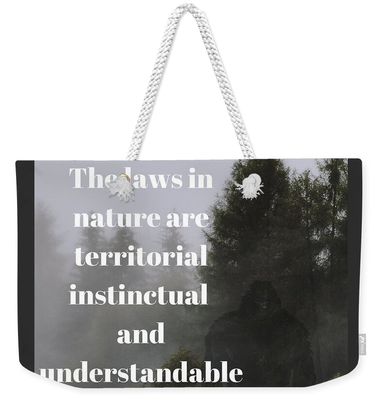 Natures Laws Weekender Tote Bag featuring the digital art Natures Laws by Hank Gray