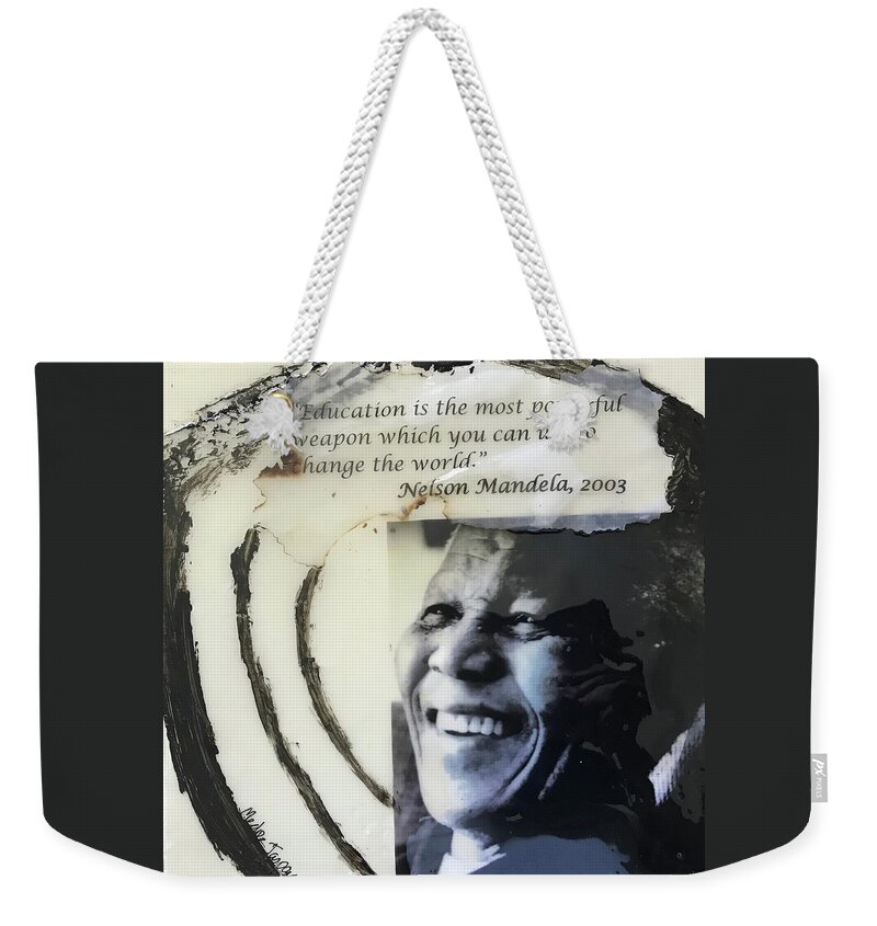 Abstract Art Weekender Tote Bag featuring the painting Nelson Mandela on Education by Medge Jaspan