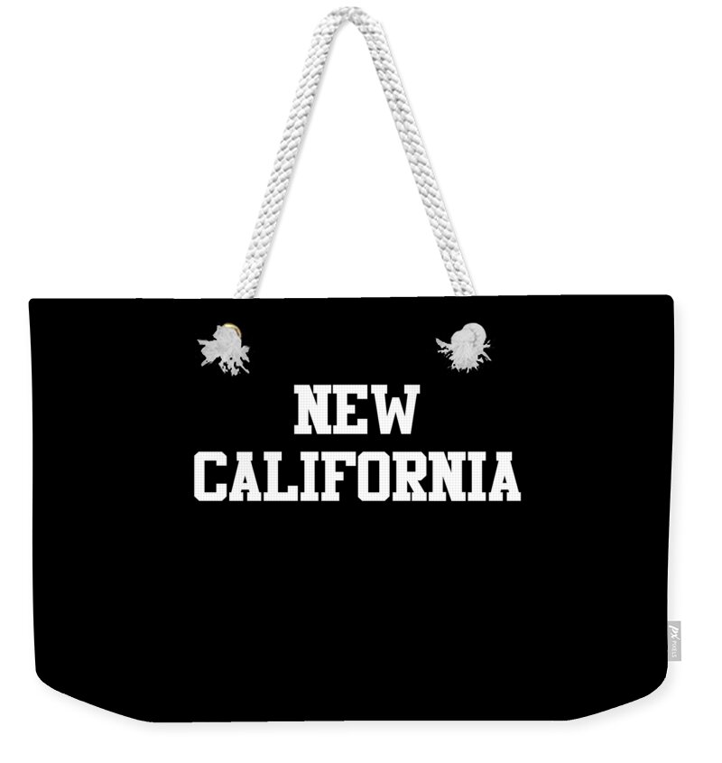 Funny Weekender Tote Bag featuring the digital art New California by Flippin Sweet Gear
