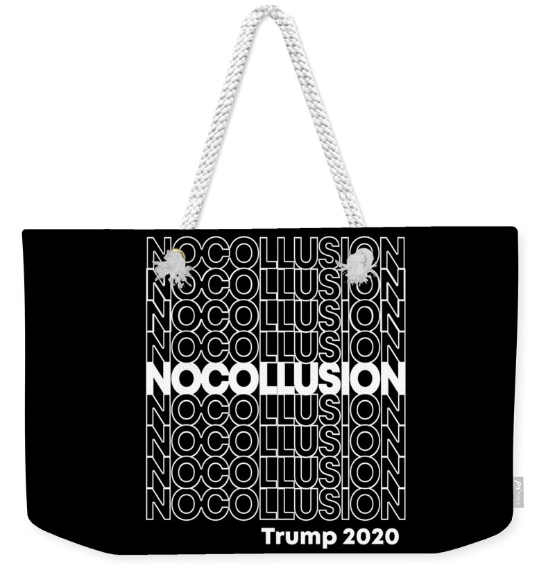Republican Weekender Tote Bag featuring the digital art No Collusion Trump 2020 by Flippin Sweet Gear