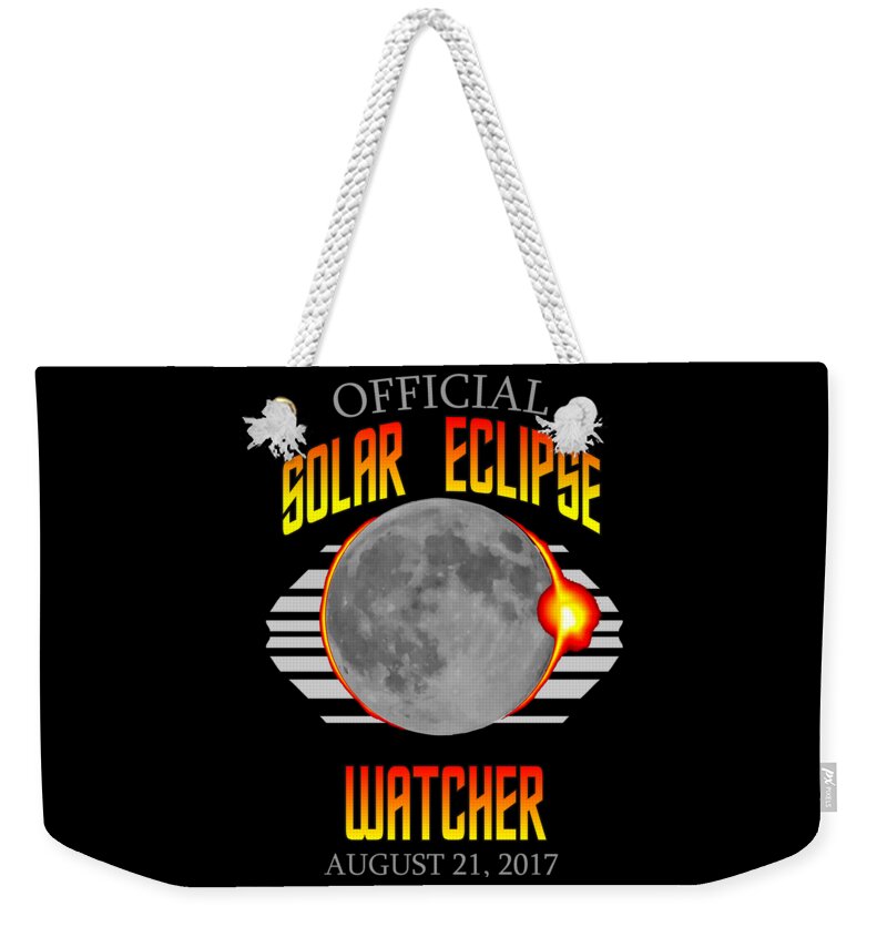 Funny Weekender Tote Bag featuring the digital art Official Solar Eclipse Watcher by Flippin Sweet Gear