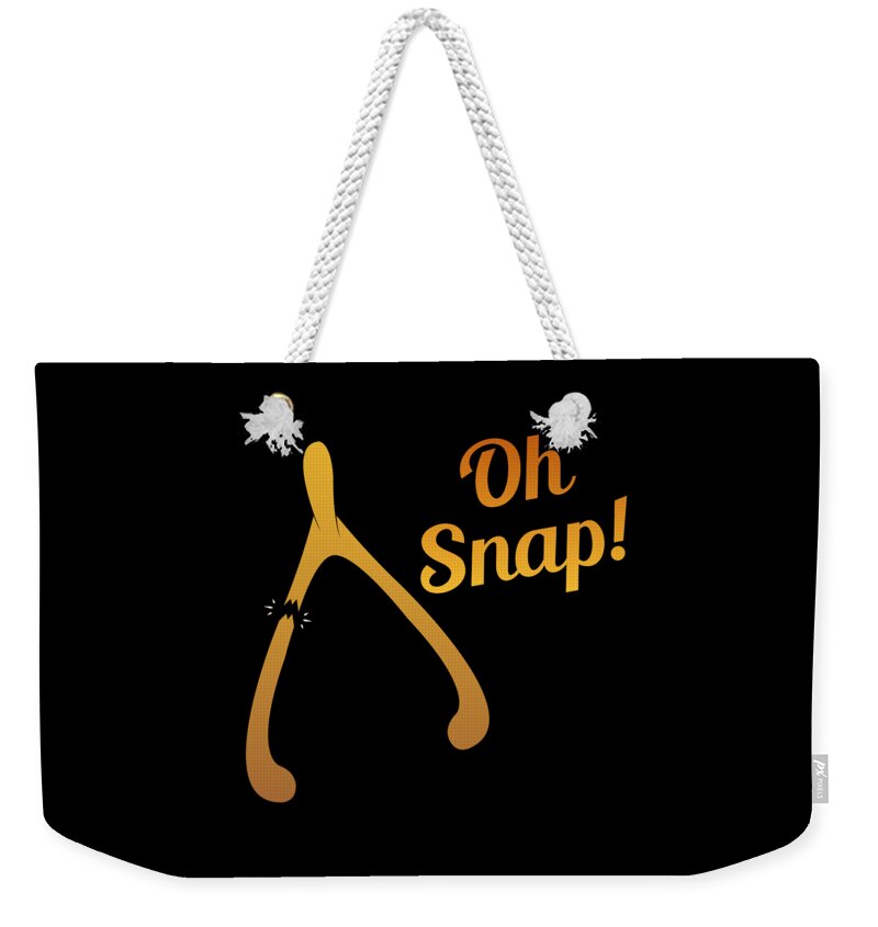 Thanksgiving 2023 Weekender Tote Bag featuring the digital art Oh Snap Thanksgiving Turkey Wishbone by Flippin Sweet Gear