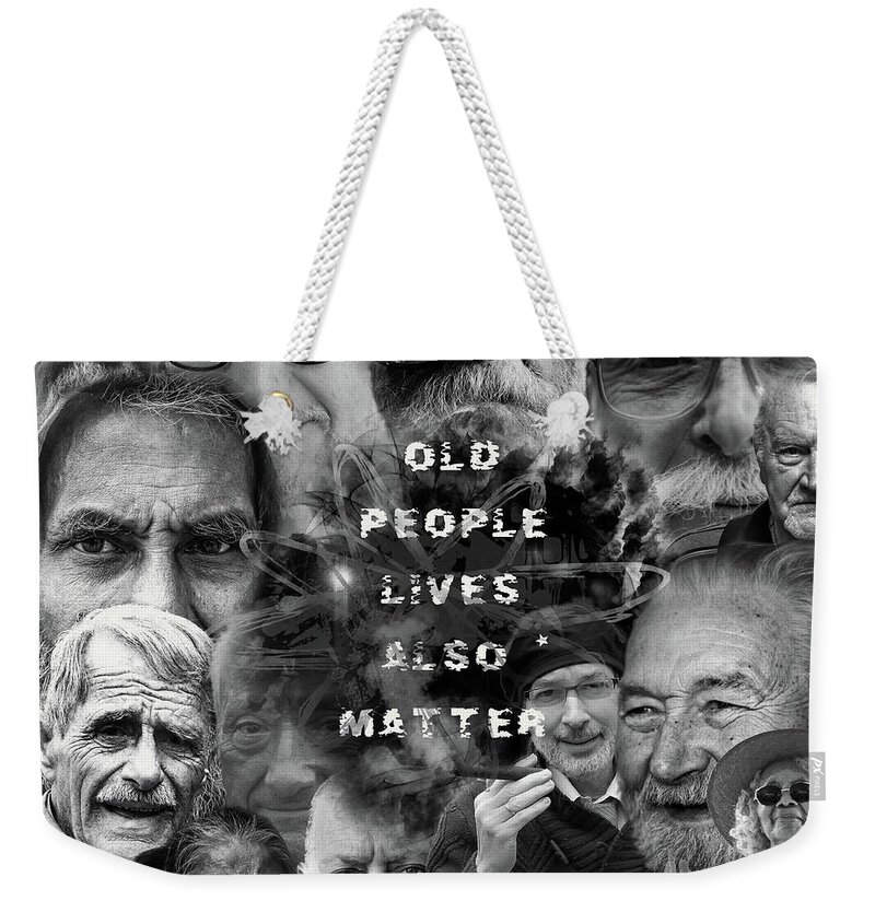 Photoshop Weekender Tote Bag featuring the digital art Old People Lives Also Matter by Ricardo Dominguez