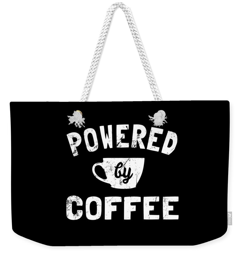 Cool Weekender Tote Bag featuring the digital art Powered by Coffee Funny by Flippin Sweet Gear