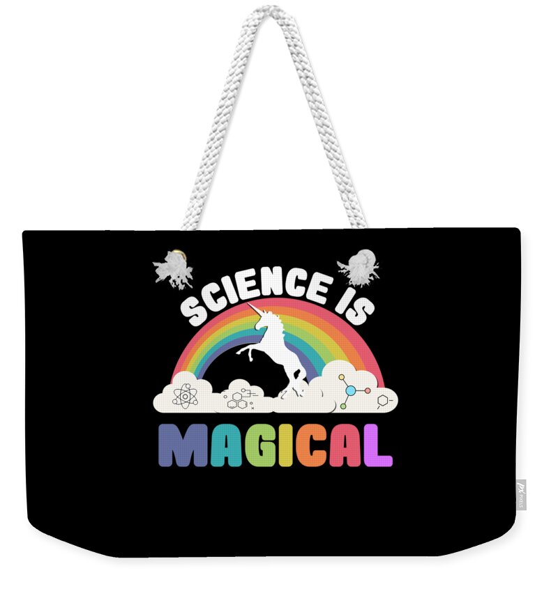 Funny Weekender Tote Bag featuring the digital art Science Is Magical by Flippin Sweet Gear