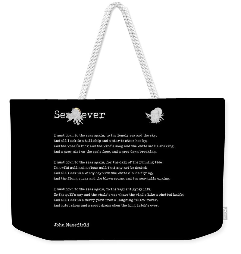 Sea Fever Weekender Tote Bag featuring the digital art Sea Fever - John Masefield Poem - Literary Print 2 - Typewriter by Studio Grafiikka
