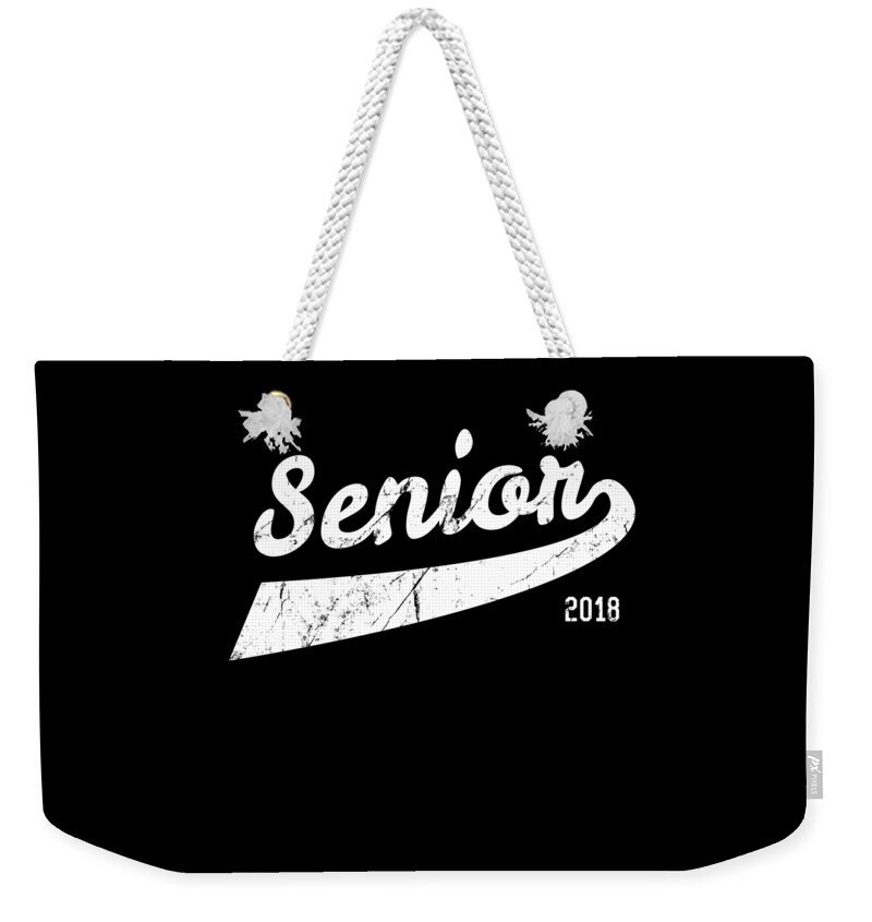 Funny Weekender Tote Bag featuring the digital art Senior Class Of 2018 by Flippin Sweet Gear