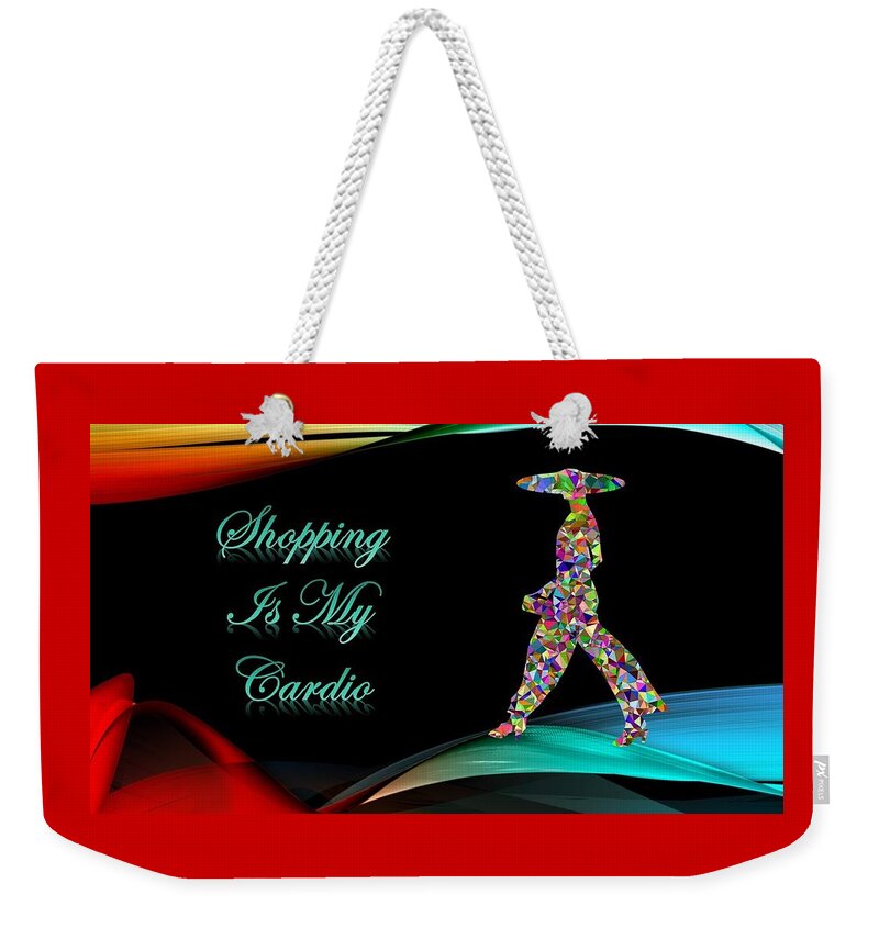 Shopping Weekender Tote Bag featuring the mixed media Shopping Is My Cardio by Nancy Ayanna Wyatt