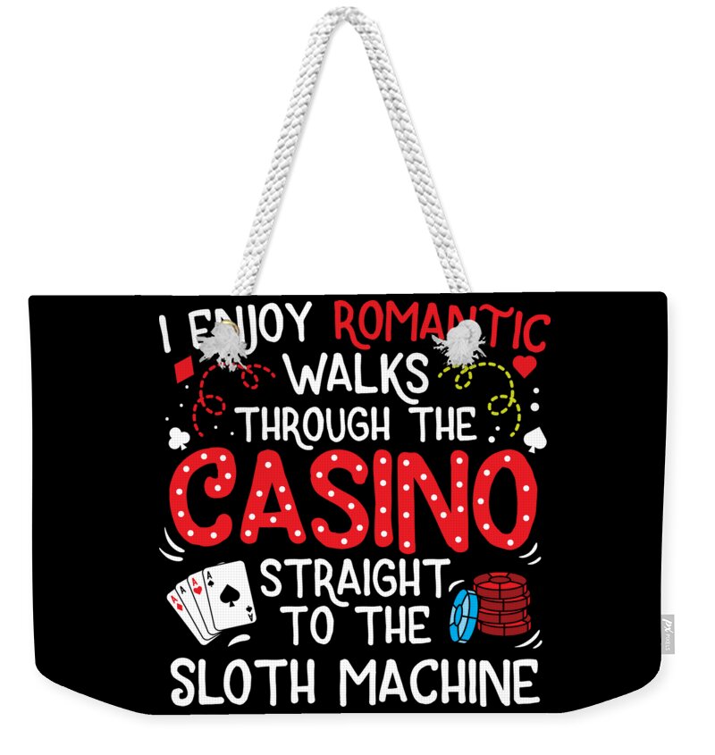 Sloth Machine Casino Walks Gambling Gambler Gift Weekender Tote Bag by  Haselshirt - Fine Art America