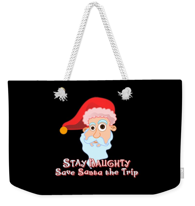 Christmas 2023 Weekender Tote Bag featuring the digital art Stay Naughty by Flippin Sweet Gear