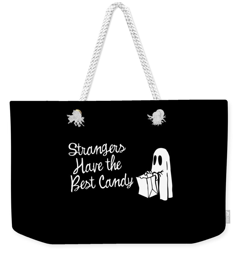 Cool Weekender Tote Bag featuring the digital art Strangers Have the Best Candy Halloween by Flippin Sweet Gear