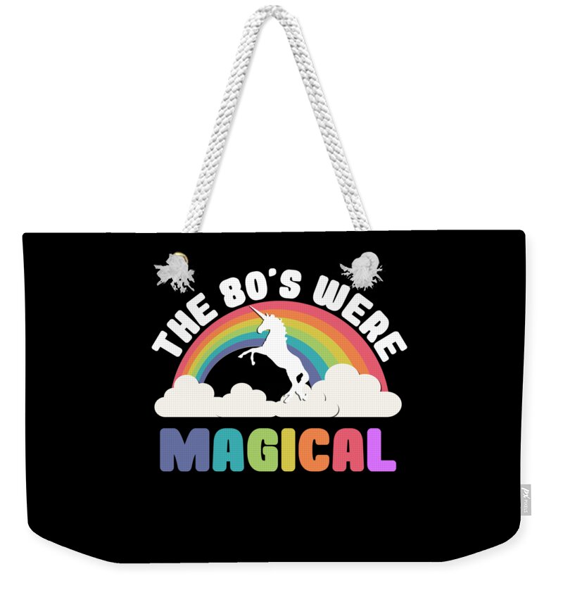 Funny Weekender Tote Bag featuring the digital art The 80s Were Magical by Flippin Sweet Gear