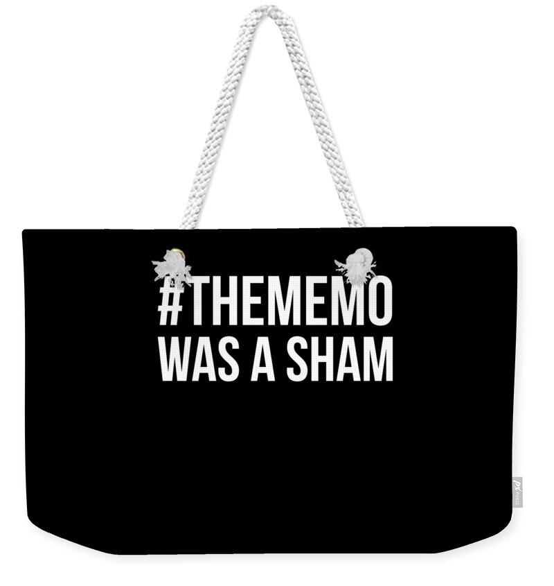 Funny Weekender Tote Bag featuring the digital art The Memo Was A Sham by Flippin Sweet Gear