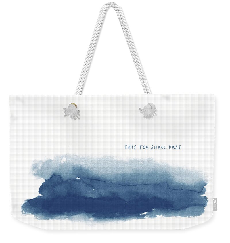 Watercolor Weekender Tote Bag featuring the mixed media This Too Shall Pass - Art by Linda Woods by Linda Woods