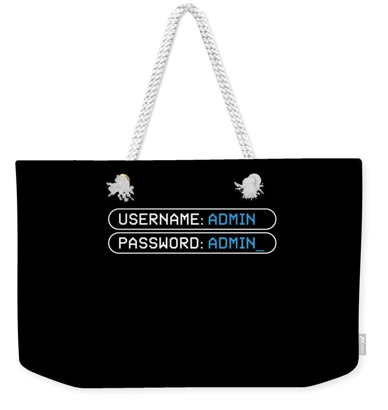 Password Weekender Tote Bag featuring the digital art Username Admin Password Hack by Moon Tees